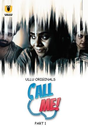 Call Me (Part-1) S01 2024 Ullu