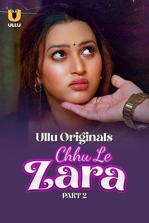 Chhu Le Zara (Part-2) S01 2025