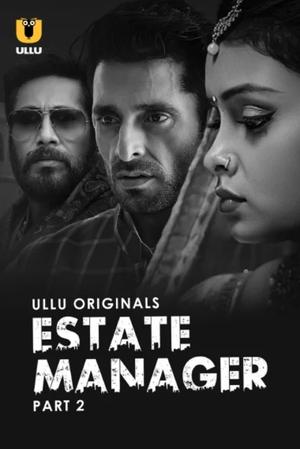 Estate Manager (Part-2) S01 2024 Ullu