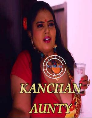 Kanchan Aunty S01e03 2020 Nuefliks
