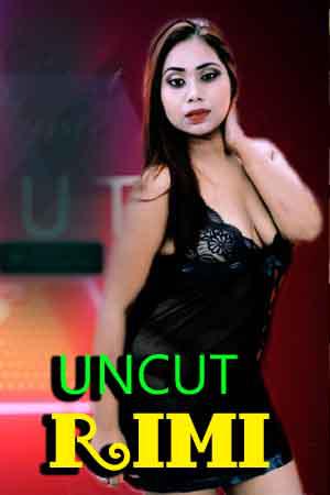 Rimi [Uncut] 2021 