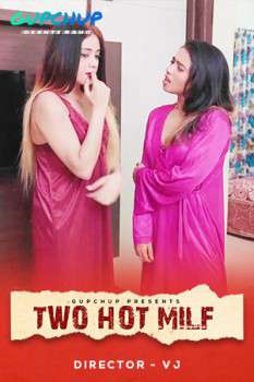 Two Hot Milf S01e02 2020 Gupchup