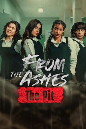 From The Ashes: The Pit 2025 