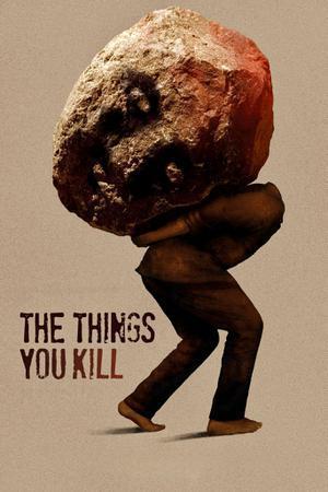 The Things You Kill 2025 