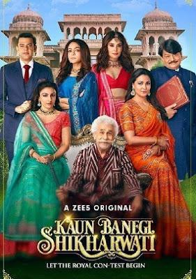 Kaun Banegi Shikharwati S01 2022 Zee5