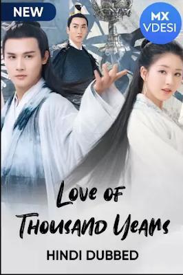 Love Of Thousand Years S01 2020 