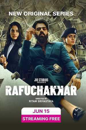 Rafuchakkar S01 2023 Jio Cinema