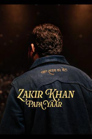 Zakir Khan: Papa Yaar 2026